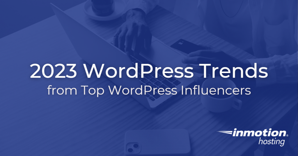 2023 WordPress Trends Predicted by Influencers - Hero Image