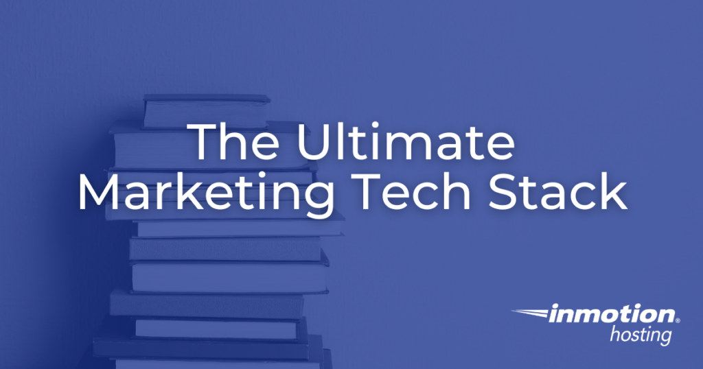 The Ultimate Tech Marketing Stack