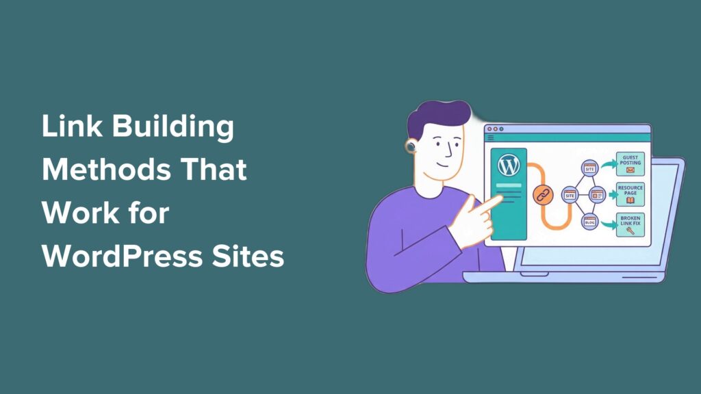 9 Link Building Methods That Actually Work for WordPress Sites